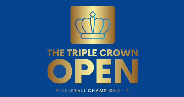 Triple Crown Open Pickleball Championship 2024