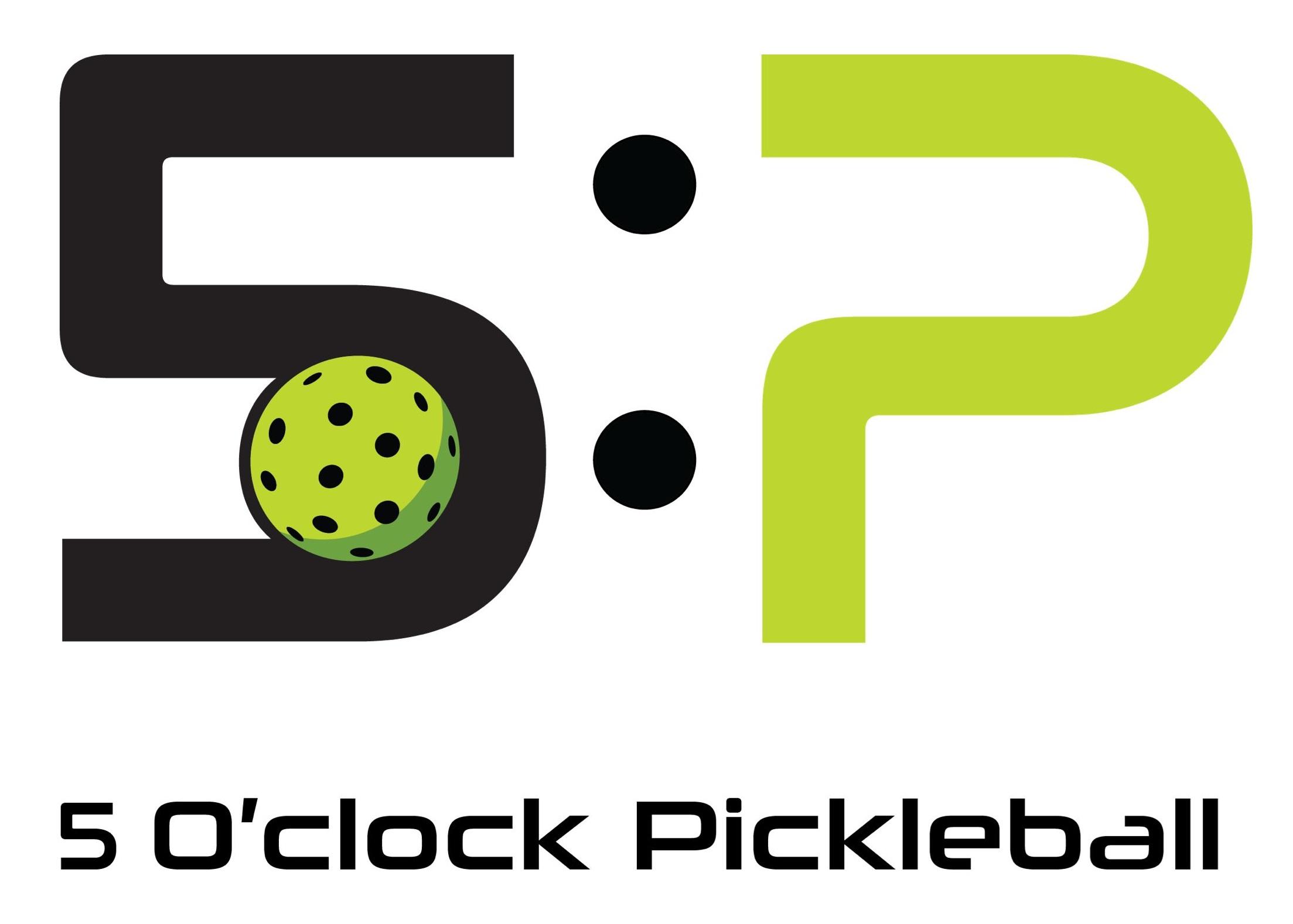 5 O'Clock Pickleball